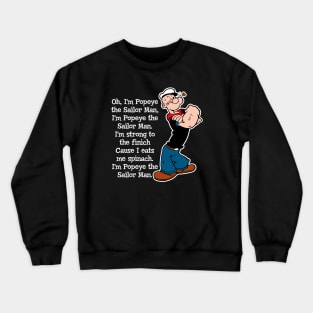 Popeye The Sailor Man Song Crewneck Sweatshirt